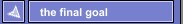 the final goal